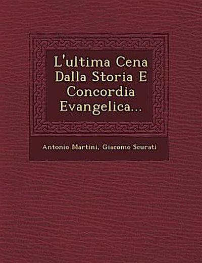 L’ultima Cena Dalla Storia E Concordia Evangelica...