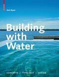 Building with Water