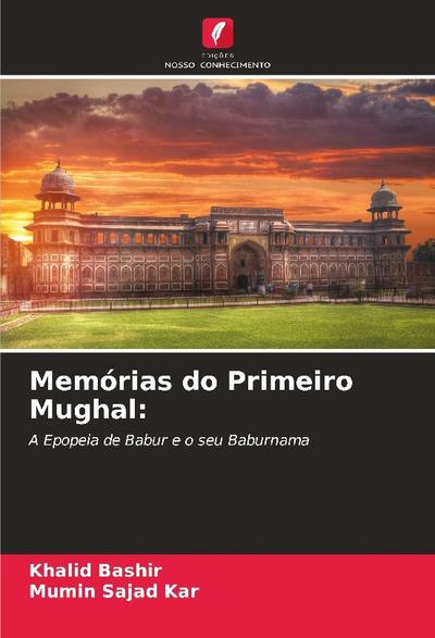 Memórias do Primeiro Mughal: