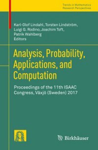 Analysis, Probability, Applications, and Computation