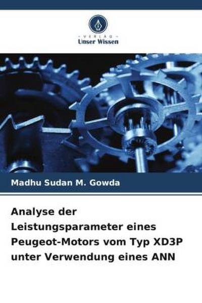 Analyse der Leistungsparameter eines Peugeot-Motors vom Typ XD3P unter Verwendung eines ANN