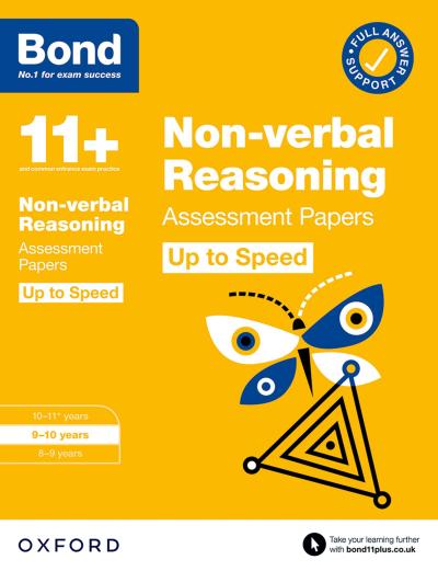 Bond 11+ Non-verbal Reasoning Up to Speed Assessment Papers with Answer Support 9-10 Years (for GL Assessment & other 11 plus exams)