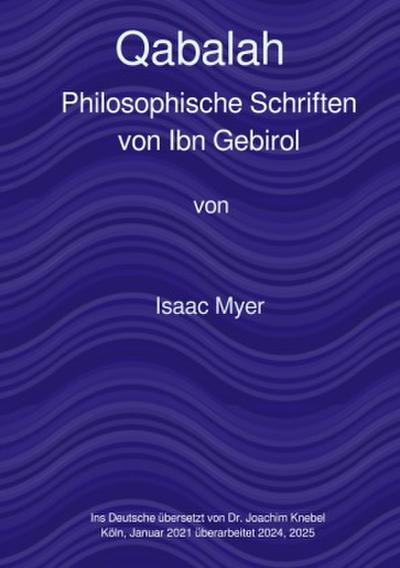 Qabalah, die philosophischen Schriften von Ibn Gebirol