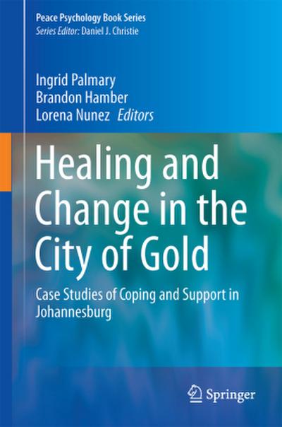 Healing and Change in the City of Gold