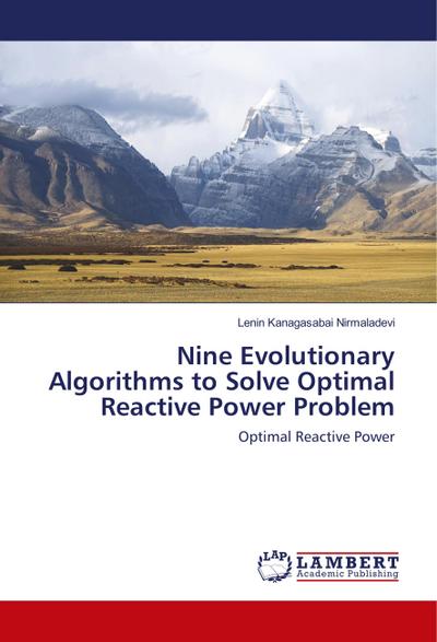 Nine Evolutionary Algorithms to Solve Optimal Reactive Power Problem