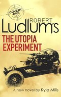 Robert Ludlum’s The Utopia Experiment