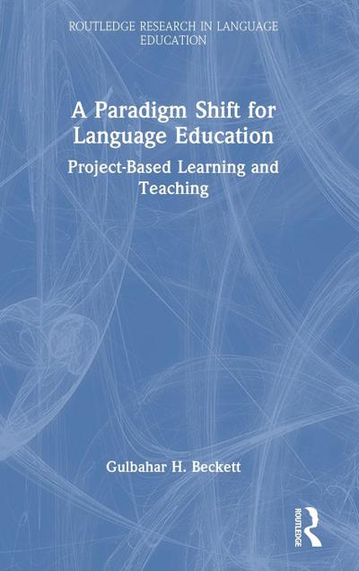 A Paradigm Shift for Language Education