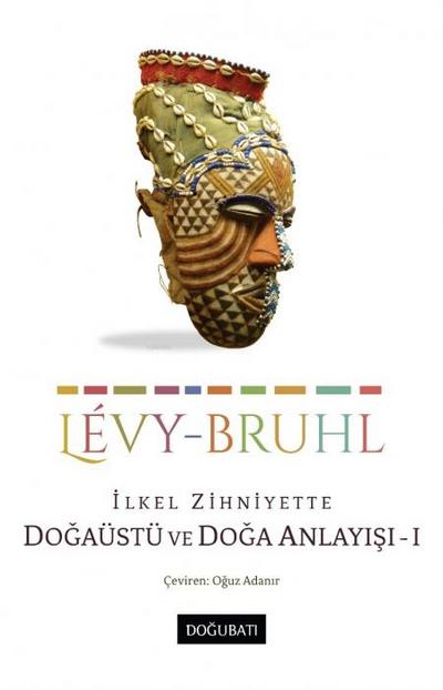 Ilkel Zihniyette Dogaüstü ve Doga Anlayisi 1
