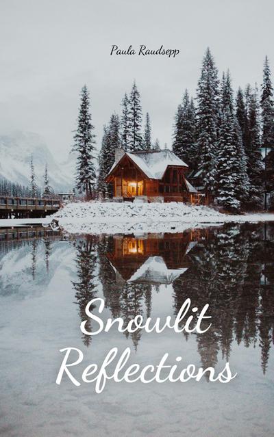 Snowlit Reflections