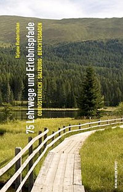 75 Lehrwege und Erlebnispfade