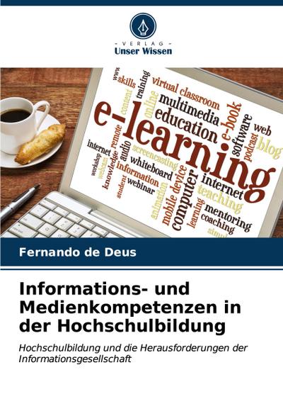 Informations- und Medienkompetenzen in der Hochschulbildung