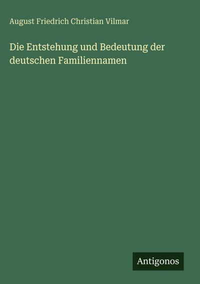 Die Entstehung und Bedeutung der deutschen Familiennamen
