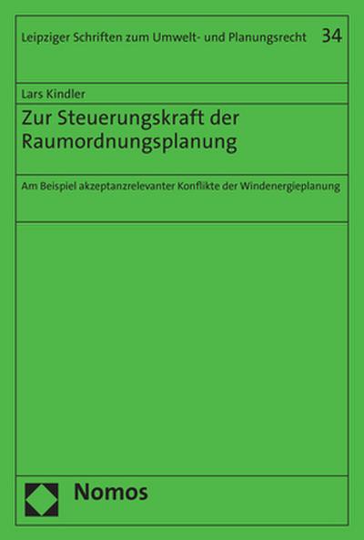 Zur Steuerungskraft der Raumordnungsplanung