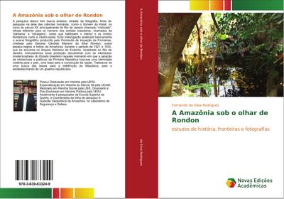 A Amazônia sob o olhar de Rondon
