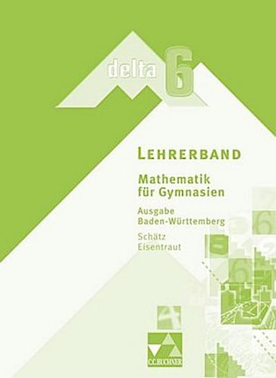 Delta, Ausgabe B für Baden-Württemberg 10. Schuljahr, Lehrerband