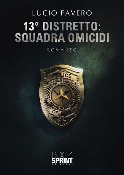13° Distretto: Squadra Omicidi