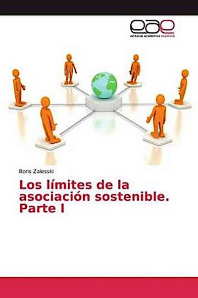 Los límites de la asociación sostenible. Parte I