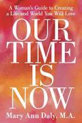 OUR TIME IS NOW