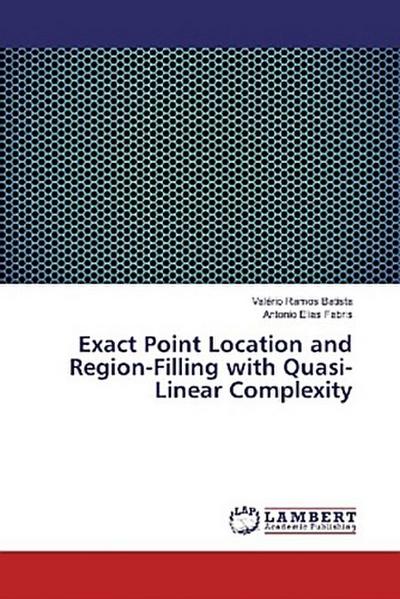 Exact Point Location and Region-Filling with Quasi-Linear Complexity