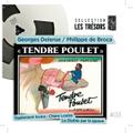 Tendre Poulet,Ch¿re Louise,Le Diable par la queu