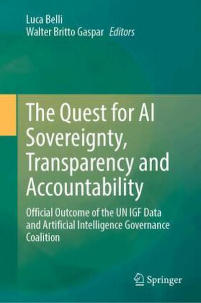 The Quest for AI Sovereignty, Transparency and Accountability