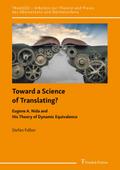 Toward a Science of Translating? Eugene A. Nida and His Theory of Dynamic Equivalence