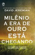 Milênio a Era de Ouro Está Chegando