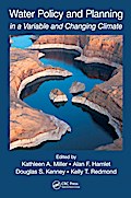 Water Policy and Planning in a Variable and Changing Climate