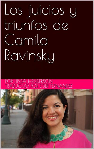 Los juicios y triunfos de Camila Ravinsky