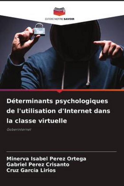 Déterminants psychologiques de l’utilisation d’Internet dans la classe virtuelle