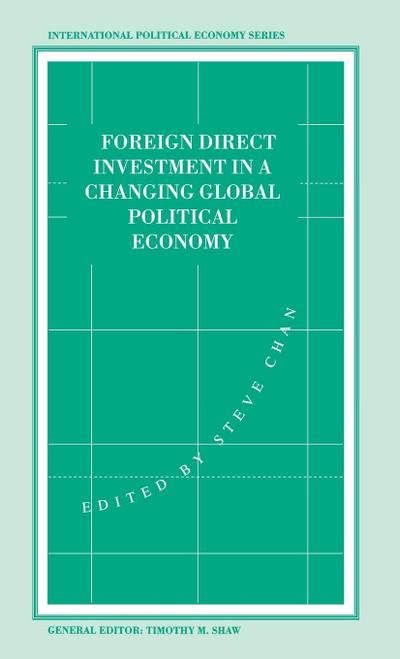 Foreign Direct Investment in a Changing Global Economy