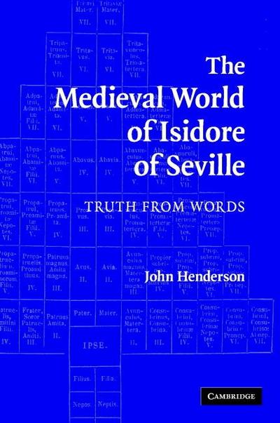 The Medieval World of Isidore of Seville