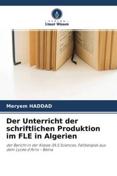 Der Unterricht der schriftlichen Produktion im FLE in Algerien