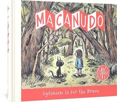 Macanudo: Optimism Is for the Brave