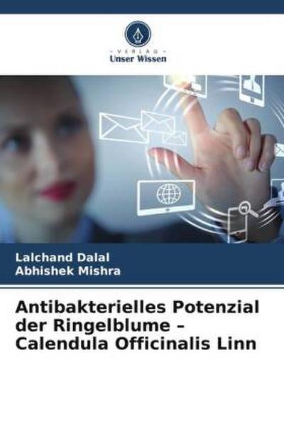 Antibakterielles Potenzial der Ringelblume - Calendula Officinalis Linn