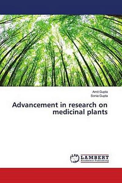 Advancement in research on medicinal plants