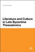 Literature and Culture in Late Byzantine Thessalonica