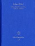 Erhard Weigel: Werke VI: Kleine Schriften zu Gott,