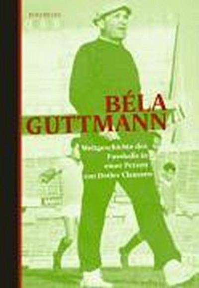 Claussen, D: Béla Guttmann