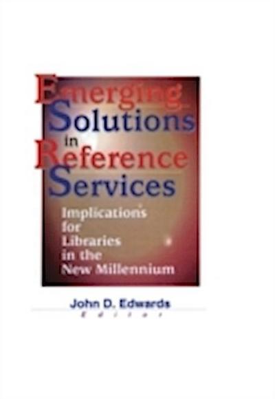 Emerging Solutions in Reference Services