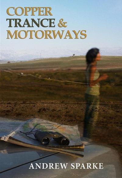 Copper Trance & Motorways (The Lincoln Trilogy, #2)