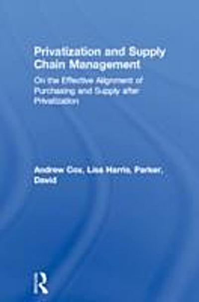 Privatization and Supply Chain Management