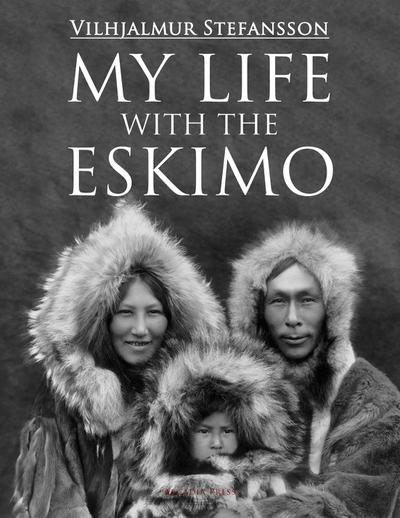 My Life with the Eskimo