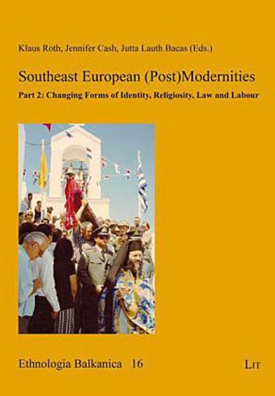 Southeast European (Post)Modernities