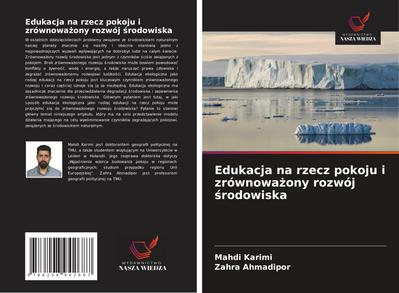 Edukacja na rzecz pokoju i zrównowa¿ony rozwój ¿rodowiska