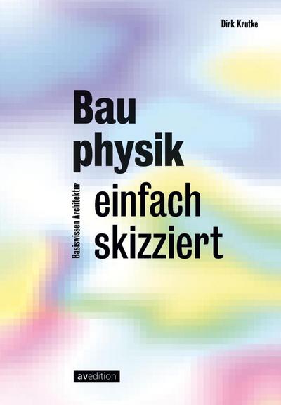 Bauphysik einfach skizziert 