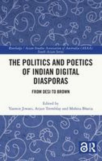 The Politics and Poetics of Indian Digital Diasporas