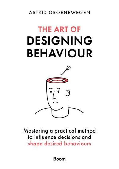 Groenewegen, A: Art of Designing Behaviour