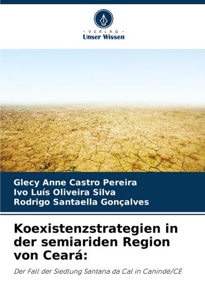 Koexistenzstrategien in der semiariden Region von Ceará: