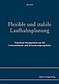 Flexible und stabile Laufbahnplanung